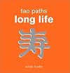 Tao Paths To Long Life