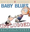 Baby Blues: Unplugged (Kirkman, Rick. Baby Blues Scrapbook, 15.)