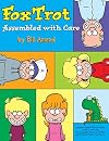 FoxTrot: Assembled With Care