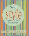 Swell Style: A Girl's Guide to Turning Heads (Swell Little Books)