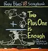 Two Plus One Is Enough: Baby Blues Scrapbook #18