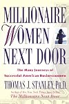 Millionaire Women Next Door: The Many Journeys of Successful American Businesswomen