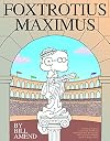 FoxTrotius Maximus: A FoxTrot Treasury
