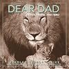Dear Dad: Father, Friend, and Hero
