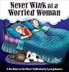 Never Wink at a Worried Woman