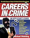 Careers in Crime: An Applicant's Guide