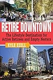 Retire Downtown