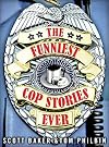The Funniest Cop Stories Ever