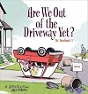 Are We Out of the Driveway Yet?: Zits Sketchbook #11