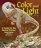 Cover of Color and Light: A Guide for the Realist Painter by James Gurney