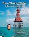 Lore of the Reef Lights: Life in the Florida Keys