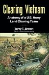 Clearing Vietnam: Anatomy of a U.S. Army Land Clearing Team