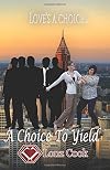 A Choice to Yield