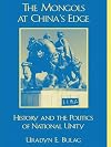 The Mongols at China's edge : history and the politics of national unity