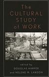 The Cultural Study of Work
