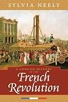 A Concise History of the French Revolution (Critical Issues in World and International History)