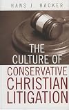 The Culture of Conservative Christian Litigation