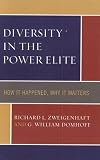 Diversity in the Power Elite: How It Happened, Why It Matters