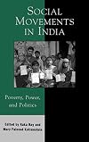 Social Movements in India: Poverty, Power, and Politics (Asia/Pacific/Perspectives)
