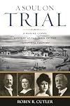 A Soul on Trial: A Marine Corps Mystery at the Turn of the Twentieth Century