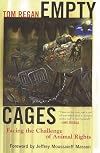 Empty Cages: Facing the Challenge of Animal Rights