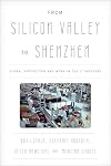 From Silicon Valley to Shenzhen: Global Production and Work in the IT Industry (Asia/Pacific/Perspectives)