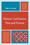 Chinese Civil Justice, Past and Present (Asia/Pacific/Perspectives)