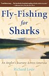 Fly-Fishing for Sharks: An American Journey
