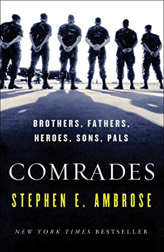 Comrades: Brothers, Fathers, Heroes, Sons, Pals book cover