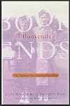 Bookends: Two Women, One Enduring Friendship