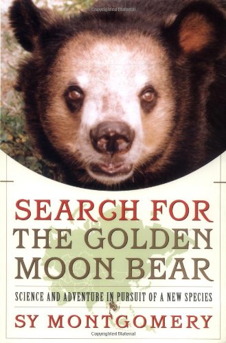 Search for the Golden Moon Bear: Science and Adventure in Southeast Asia cover