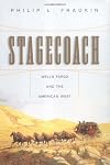 Stagecoach: Wells Fargo and the American West