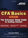 CFA Basics: Pre-Level 1:The Schweser Study Guide to Getting Started