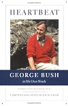 Heartbeat: George Bush in His Own Words (Lisa Drew Books)