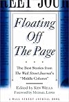 Floating off the page : the best stories from the Wall Street journal's "Middle column"