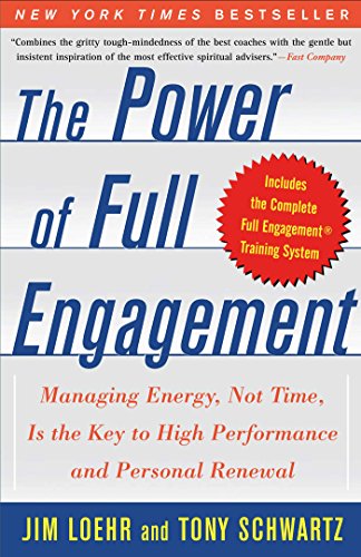The Power of Full Engagement by Jim Loehr