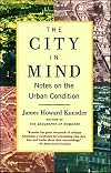 The City in Mind: Notes on the Urban Condition