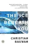 The Ice Beneath You