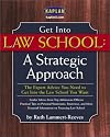 Get Into Law School: A Strategic Approach
