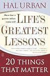 Life's Greatest Lessons: 20 Things That Matter