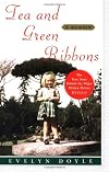 Tea and Green Ribbons: A Memoir