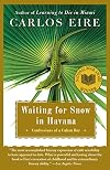 Waiting for Snow in Havana: Confessions of a Cuban Boy
