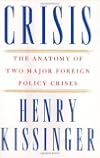 Crisis: The Anatomy of Two Major Foreign Policy Crises