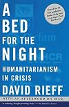 A Bed for the Night: Humanitarianism in Crisis