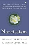 Narcissism: Denial of the True Self