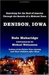 Denison, Iowa: Searching for the Soul of America Through the Secrets of a Midwest Town