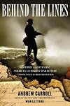 Behind the Lines: Powerful and Revealing American and Foreign War Letters---and One Man's Search to Find Them