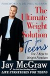 Ultimate Weight Solution for Teens: The 7 Keys to Weight Freedom
