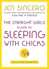 The Straight Girl's Guide to Sleeping with Chicks