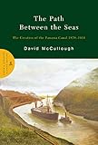 The Path Between The Seas The Creation Of The Panama Canal 18701914